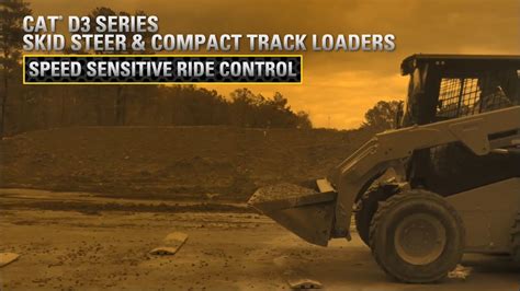 Speed Sensitive Ride Control for Cat® D3 Series Skid Steer